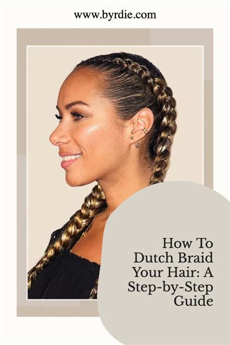 How To Dutch Braid Your Hair A Step By Step Guide Artofit