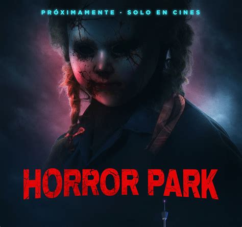Horror Park Llega A España ¿te Atreverás A Entrar Selecta Visión