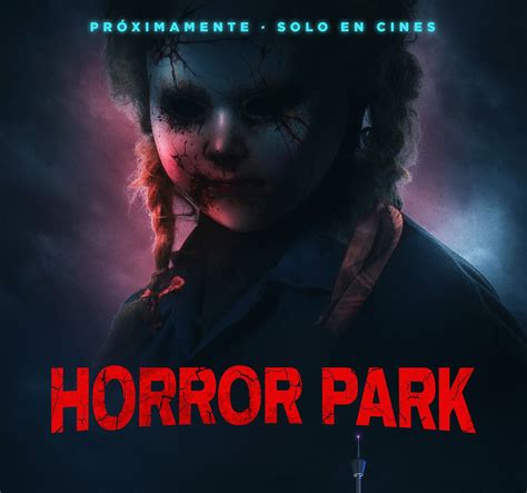 Horror Park Llega A Espa A Te Atrever S A Entrar Selecta Visi N