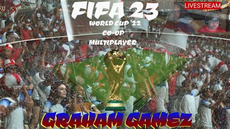 FIFA 23 PS5 WORLD CUP KNOCK OUT STAGES CO OP MULTIPLAYER LIVESTREAM