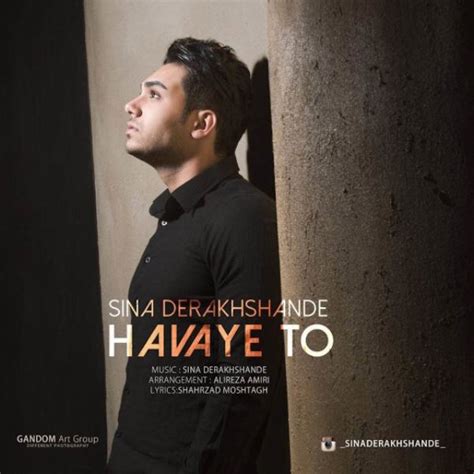 Havaye To By Sina Derakhshande On Navahang