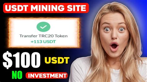 Earn Free Usdt Daily Usdt Mining Free Mining New Usdt Mining Site