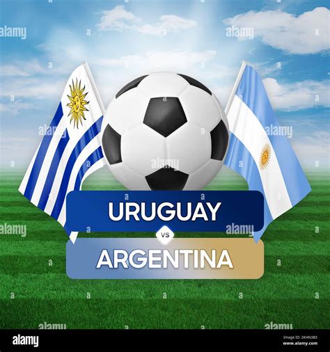 Uruguay Vs Argentina National Teams Soccer Football Match Competition