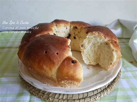 Corona Di Pan Brioche Con Lievito Madre Una Spia In Cucina