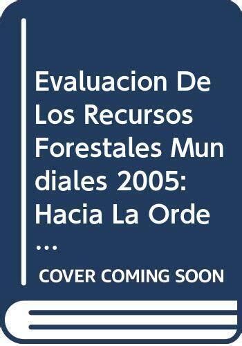 Evaluacion De Los Recursos Forestales Mundiales 2005 Paperback UK