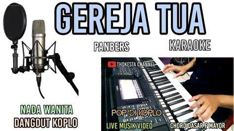 GEREJA TUA KARAOKE KOPLO NADA WANITA PANBERS YouTube