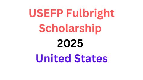 Usefp Fulbright Scholarship 2026 In United States Fully Funded Dr