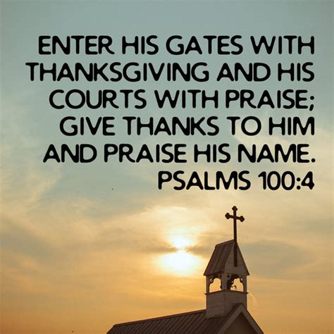 Psalms Enter His Gates With Thanksgiving And His Courts With