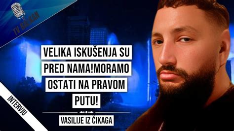 Vasilije Iz Ikaga Velika Isku Enja Su Pred Nama Moramo Ostati Na