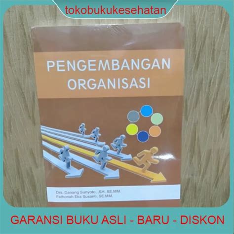 BUKU ORIGINAL PENGEMBANGAN ORGANISASI DANANG SUNYOTO NUHA MEDIKA