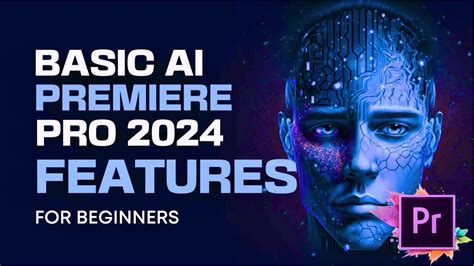 Basic Adobe Premiere Pro 2024 AI Features Pt 1 YouTube