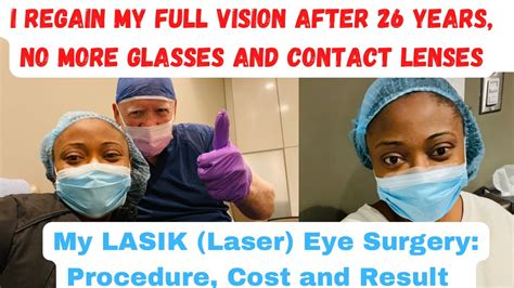 I Regain My Full Vision After 26 Years My Lasik Eye Surgery Procedure Cost And Result Youtube