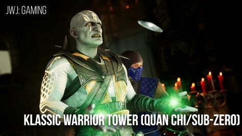 Mortal Kombat Klassic Warrior Tower Quan Chi Sub Zero Youtube