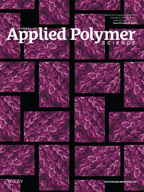 Cover Image Volume 137 Issue 24 2020 Journal Of Applied Polymer