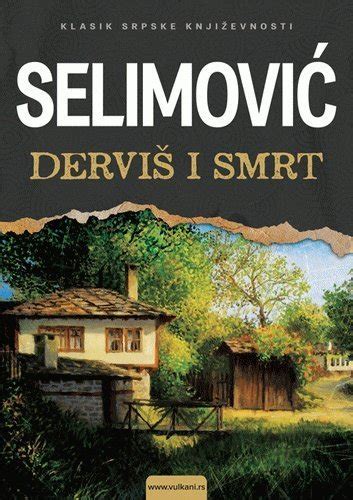 Dervis i smrt by Mesa Selimovic 2015 05 04 by Meša Selimović Goodreads