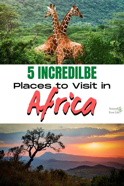 5 Incredible Places To Visit In Africa Artofit