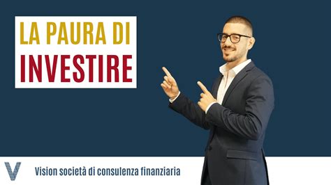 La Paura Di Investire Youtube