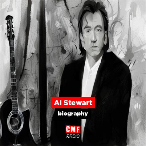 Al Stewart Biography Cmf Radio