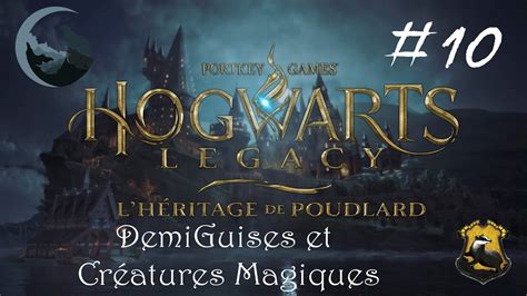 DemiGuises et Créatures Magiques Hogwarts Legacy Episode 10 26