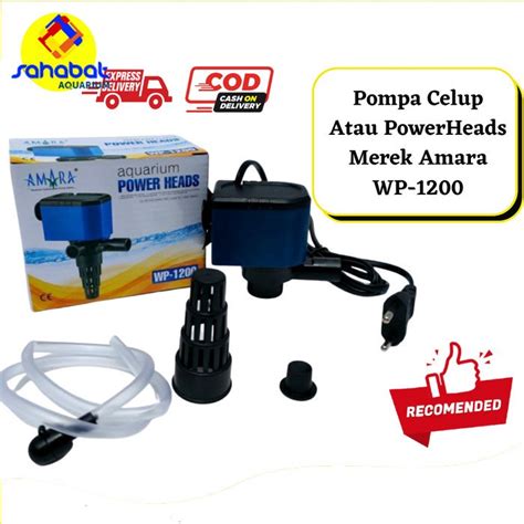 Jual Mesin Pompa Celup Power Head Amara WP 1200 WP1200 Aquarium