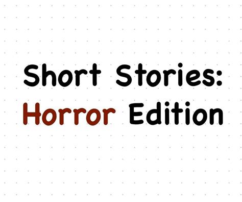 Short Story: Horror Edition : 7 Steps - Instructables