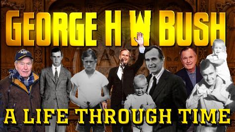 George H W Bush A Life Through Time 1924 2018 YouTube