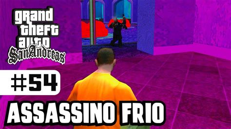 Assassino frio GTA SAN ANDREAS 100 Todas as missões MISSÃO 54