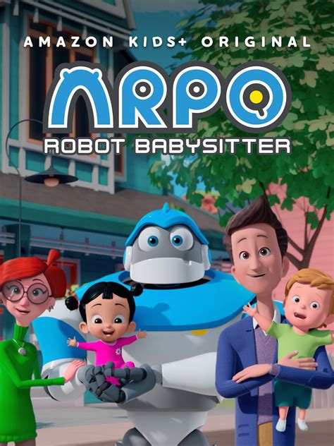 Prime Video Arpo Robot Babysitter The New Kid In Town