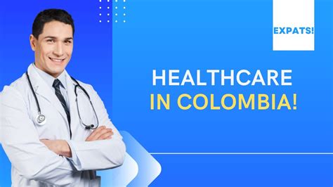 Healthcare For Colombian Expats Youtube