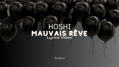 Hoshi Mauvais R Ve Lyrics Video Partie Youtube