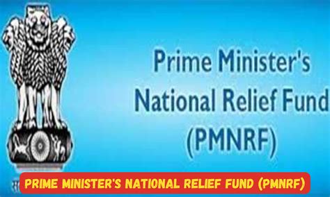 Prime Minister S National Relief Fund PMNRF Empowering India In