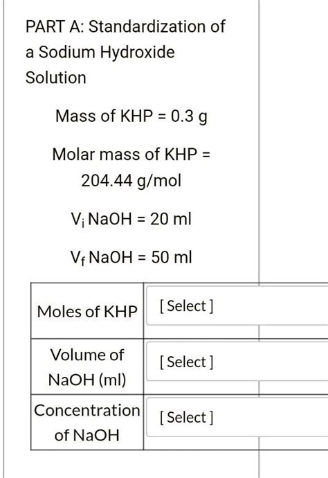 Solved Part A Standardization Of Sodium Hydroxide Solution Mass Of Khp 03 G Molar Mass Of