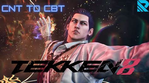 Claudio Serafino CNT To CBT TEKKEN 8 Changes YouTube