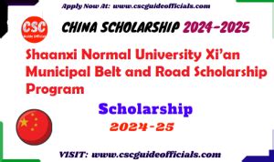 Shaanxi Normal University Xian Municipal Belt And Road Scholarship