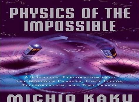 Physics of the Impossible, By Michio Kaku | The Independent | The ...