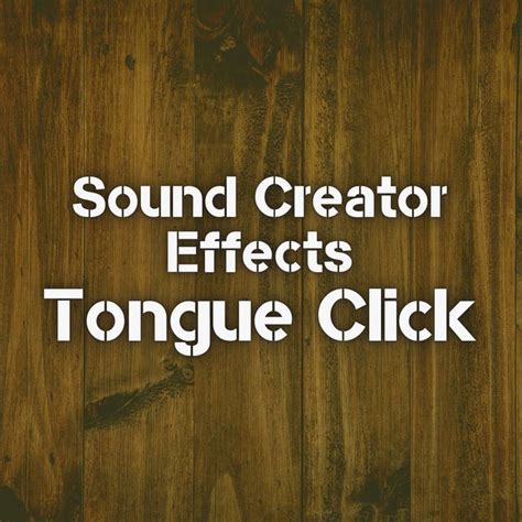 Tongue Click | Sound Creator (Royalty-Free Effects)