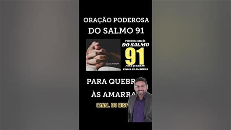 Poderosa OraÇÃo Do Salmo 91 Para Quebrar Todas As Amarras Youtube