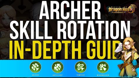 World Of Dragon Nest Archer Skill Rotation In Depth Guide Sniper