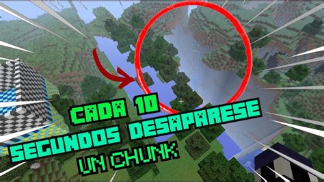 Cada 10 Segundos Desaparece Un Chunk YouTube