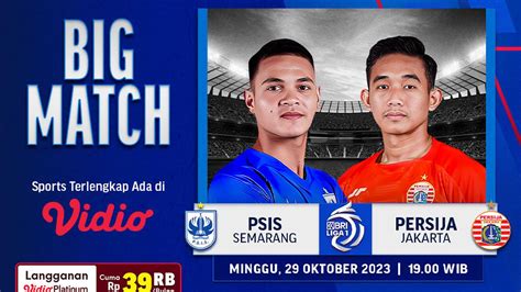 Jadwal Dan Live Streaming Bri Liga Psis Semarang Vs Persija Jakarta