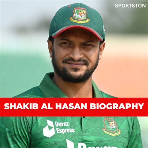 Shakib Al Hasan Biography | Early life , Debut , Net Worth | - sportston