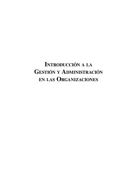 Introducci N A La Gesti N Y Administraci N En Las Organizaciones Autor