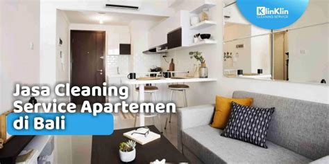 Jasa Cleaning Service Apartemen Di Bali KlinKlin