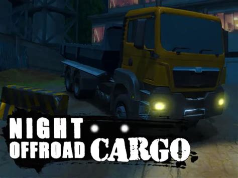 Night Offroad Cargo Igrica Igraj Na Top Igre