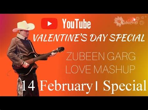 Valentine S Day Special Zubeen Garg Love Mashup Assamese Romantic