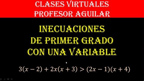 Inecuaciones De Primer Grado Con Una Variable Ejercicios Resueltos