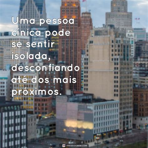 O Que É Uma Pessoa Cínica - Entenda o Que É uma Pessoa Cínica: Características e Comportamentos ...