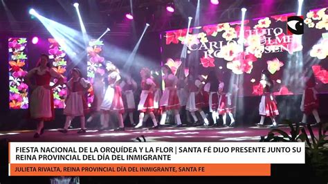 Fiesta Nacional De La Orqu Dea Y La Flor Santa F Dijo Presente Junto