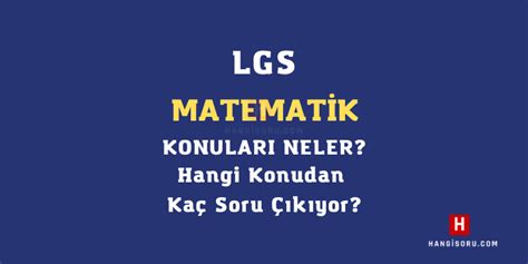 Lgs Matematik Konular Ve Soru Da L M Meb Hangisoru