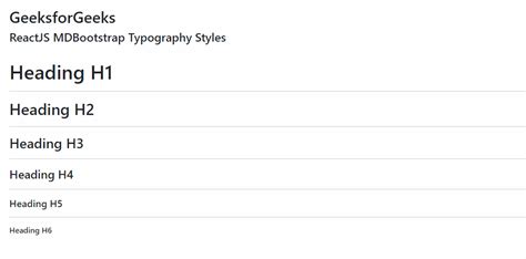 Reactjs Mdbootstrap Typography Styles Geeksforgeeks